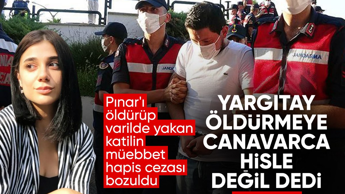 Pınar Gültekin’i varile koyup yakmıştı: Katile verilen ağırlaştırılmış müebbet hapis cezası bozuldu